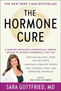 The Hormone Cure : Reclaim Balance, Sleep and Sex Drive; Lose Weight; Feel Focused, Vital, and Energized Naturally with the Gottfried Protocol