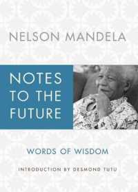 ネルソン・マンデラ『ネルソン・マンデラ　未来を変える言葉』（原書）<br>Notes to the Future : Words of Wisdom