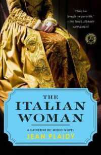 The Italian Woman : A Catherine De' Medici Novel （Original）