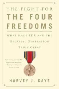 The Fight for the Four Freedoms : What Made FDR and the Greatest Generation Truly Great