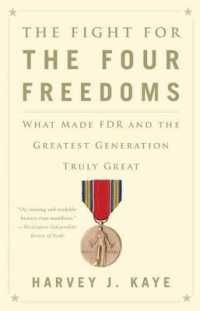 The Fight for the Four Freedoms : What Made FDR and the Greatest Generation Truly Great