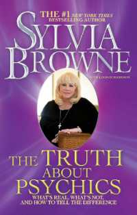 The Truth about Psychics : What's Real, What's Not, and How to Tell the Difference