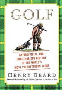 Golf : An Unofficial and Unauthorized History of the Worl