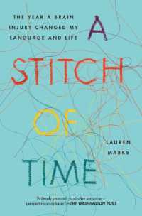 A Stitch of Time : The Year a Brain Injury Changed My Language and Life