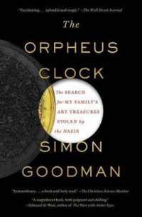 The Orpheus Clock : The Search for My Family's Art Treasures Stolen by the Nazis