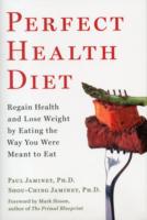 Perfect Health Diet : Regain Health and Lose Weight by Eating the Way You Were Meant to Eat （1ST）