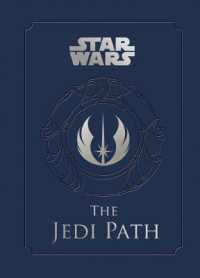 The Jedi Path (Star Wars) : A MANUAL FOR STUDENTS OF THE FORCE
