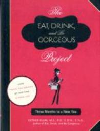 The Eat, Drink, and Be Gorgeous Project : Three Months to a New You （1 CSM）