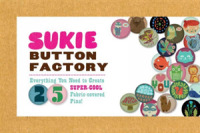 Sukie Button Factory : Everything You Need to Create 25 Super-cool Fabric-covered Pins!