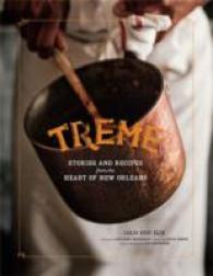 Treme : Stories and Recipes from the Heart of New Orleans