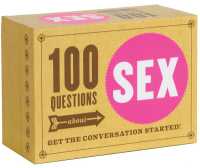 100 Questions about Sex : Get the Conversation Started