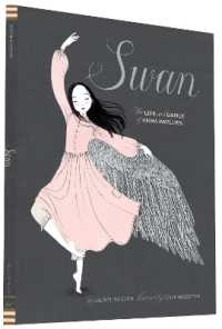 ローレル・スナイダー文／ジュリー・モースタッド絵『スワン　アンナ・パブロワのゆめ』（原書）<br>Swan : The Life and Dance of Anna Pavlova