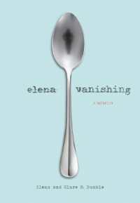 Elena Vanishing : A Memoir
