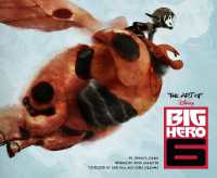 The Art of Big Hero 6 (The Art of)