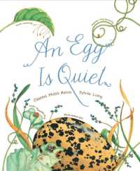 『たまごのはなし　かしこくておしゃれでふしぎな、ちいさないのち』（原書）<br>An Egg Is Quiet
