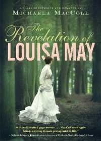 The Revelation of Louisa May : A Novel of Intrigue and Romance