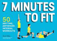 7 Minutes to Fit : 50 Anytime, Anywhere Interval Workouts