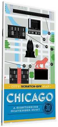 City Scratch-Off Map: Chicago : A Sightseeing Scavenger Hunt