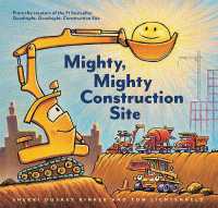 シェリー・ダスキー・リンカー文／トム・リヒテンヘルド絵『おはよう、はたらくくるまたち』（原書）<br>Mighty, Mighty Construction Site