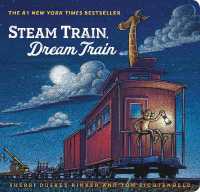 Steam Train, Dream Train (Steam Train, Dream Train) （Board Book）