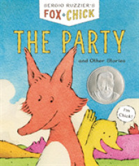 Fox & Chick: the Party : and Other Stories