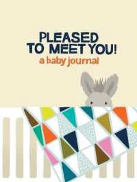 Pleased to Meet You! : A Baby Journal