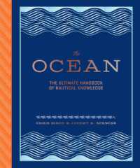 The Ocean : The Ultimate Handbook of Nautical Knowledge