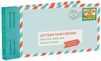 Letters to My Friend : Write Now, Read Later, Treasure Forever