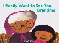 五味太郎作『はやくあいたいな』（英訳）<br>I Really Want to See You, Grandma