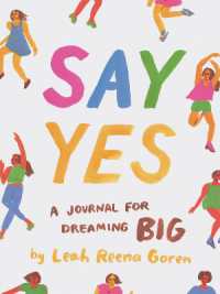 Say Yes : A Journal for Dreaming Big