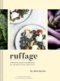 Ruffage : A Practical Guide to Vegetables