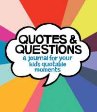 Quotes & Questions : A Journal for Your Kid's Quotable Moments