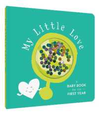 My Little Love : A Baby Book for the First Year