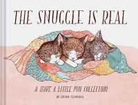 The Snuggle is Real : A Have a Little Pun Collection