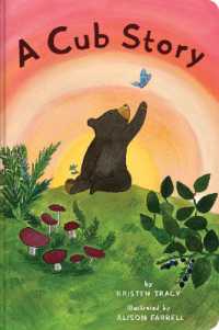 A Cub Story （Board Book）