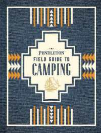 The Pendleton Field Guide to Camping