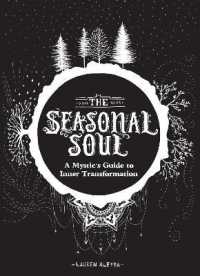 The Seasonal Soul : A Mystic's Guide to Inner Transformation