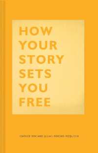 How Your Story Sets You Free (The How Series)
