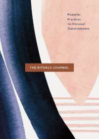 The Rituals Journal : Powerful Practices for Personal Transformation