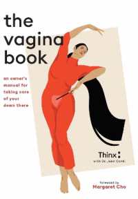 The Vagina Book : An Owner's Manual for Taking Care of Your Down There