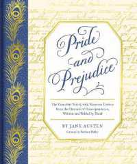 Pride and Prejudice : The Complete Novel, with Nineteen Letters from the Characters' Correspondence, Written and Folded by Hand