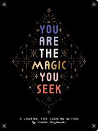 You Are the Magic You Seek : A Journal for Looking within