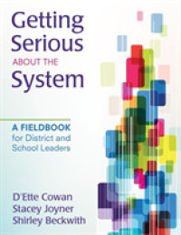 Getting Serious about the System : A Fieldbook for District and School Leaders