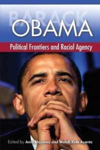 Barack Obama : Political Frontiers and Racial Agency