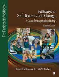 Pathways to Self-Discovery and Change: A Guide for Responsible Living : The Participant's Workbook （2ND）