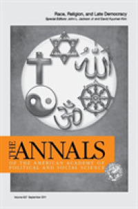 Race, Religion, and Late Democracy (The Annals of the American Academy of Political and Social Science Series)