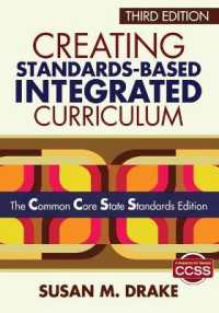 Creating Standards-Based Integrated Curriculum : The Common Core State Standards Edition （3RD）