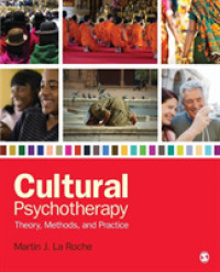 多文化精神療法：理論、方法と実践<br>Cultural Psychotherapy : Theory, Methods, and Practice