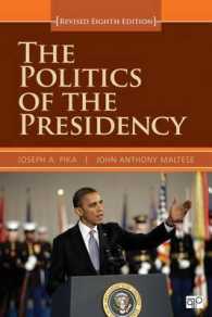 大統領制の政治学（改訂第８版）<br>The Politics of the Presidency (Politics of the Presidency) （8 Revised）