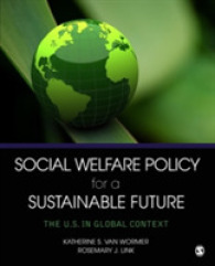 持続可能な未来のための社会福祉政策<br>Social Welfare Policy for a Sustainable Future : The U.S. in Global Context